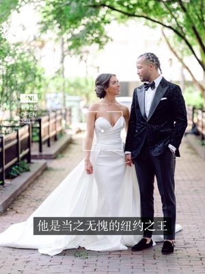 布伦森妻子诠释为何他是纽约之王，尼克斯时隔27年重返总决赛...